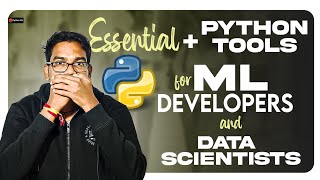 Essential Python Tools for ML Developers and Data Scientists | Telugu 