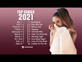 Maroon 5, Ed Sheeran, Taylor Swift, Ariana Grande, Rihanna, Camila Cabello - English Songs 2021