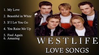 🎶 The Best of Westlife | 6 Timeless Love Songs for Every Moment (2025 Edition)