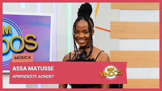 Assa Matusse - Aprendeste aonde? | Bem-Vindos | RTP África