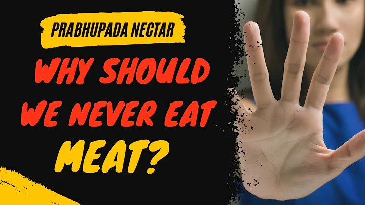 Why Should We Never Eat Meat | Srila Prabhupada Nectar | The Gita Life