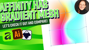 Gradient Meshes In Affinity, Illustrator & Inkscape - Can We Take Them From One To The Other App?