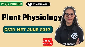 Plant Physiology PYQs Practice || CSIR NET JUNE 2019 | #apnasapnajrf