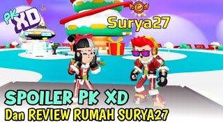 SPOILER PK XD & REVIEW RUMAH Kak @Surya 27 | PK XD | PUTRI ISTI