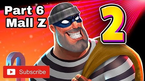 Robbery Madness 2 Gameplay Walkthrough | level 6 | Mall Z|