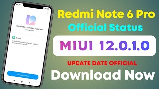 Redmi Note 6 Pro MIUI 12 Update Status | MIUI 12 Redmi Note 6 Pro | MIUI 12 Redmi Note 6 Pro |