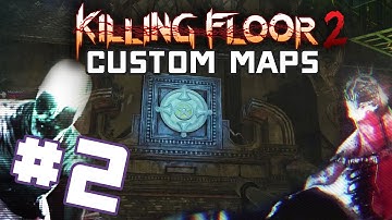 Killing Floor 2 Custom Maps - PART 2 - Barmwick Town (Seek the Magic Pendants)