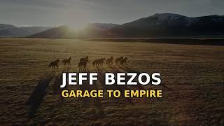 How Jeff Bezos Built Amazon From a Garage Into a Global Empire