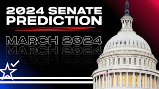 The 2024 Senate Elections as of March 4th, 2024