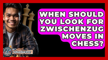 When Should You Look For Zwischenzug Moves In Chess? - The Board Game Xpert