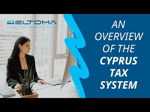 An Overview of the Cyprus Tax System