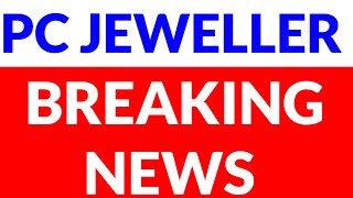 Pc Jeweller Stocks Latestpc Jeweller Share Newspc Jeweller Share Latest Newspc Jeweller Share2025