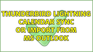 Thunderbird Lightning Calendar sync or import from MS Outlook (2 Solutions!!)