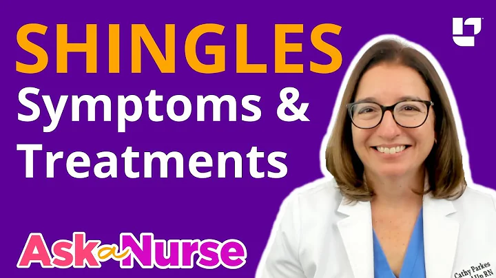 Do I have Shingles? Symptoms & Treatments - Ask A Nurse | @LevelUpRN