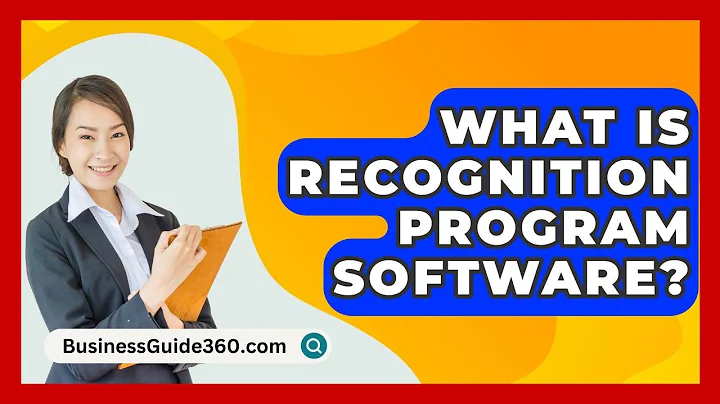 What Is Recognition Program Software? - BusinessGuide360.com