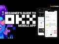 OKX App Tutorial: Beginner