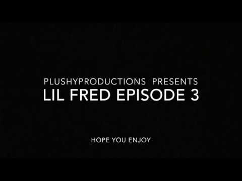 LIL FRED EPISODE 3: Wishes