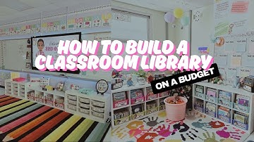How To Build A Classroom Library On A Budget