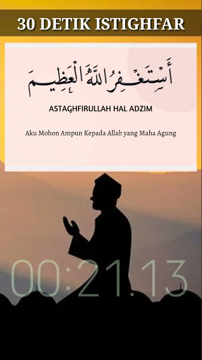 30 Detik Membaca Istighfar | Story WA