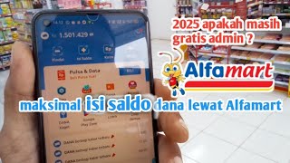 segini maksimal isi saldo dana lewat Alfamart 2025