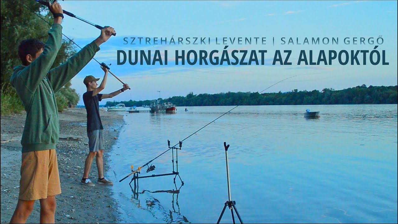 Dunai horgászat az alapoktól (kisfilm)