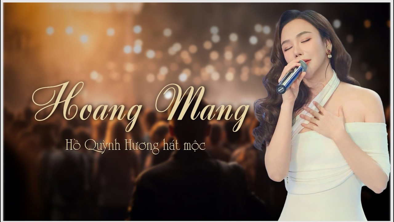 Hoang Mang - Hồ Quỳnh Hương hát mộc
