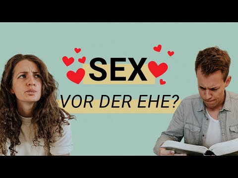 Sex vor der Ehe in der Bibel – Mythen, Fakten und eindeutige Aussagen | Chris Rossmanith & Franzi A.