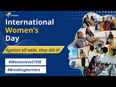 Celebrating Women in STEM- International Women’s Day
