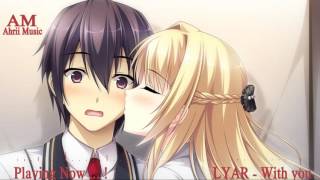 Lyar - With You Ft. Brenton Mattheus
