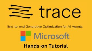 Microsoft Trace - Optimize AI Agents Automatically - Hands-on Demo