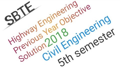 Highway engineering previous year objective solution 2018! civil engineering 5th sem #sbte pdfin des