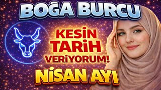 ⚡ ♉ Boğa Burcu Ni̇san 2026 - Yeni̇ Dönem Başliyor Kesi̇n Tari̇h Veri̇yorum 🔥
