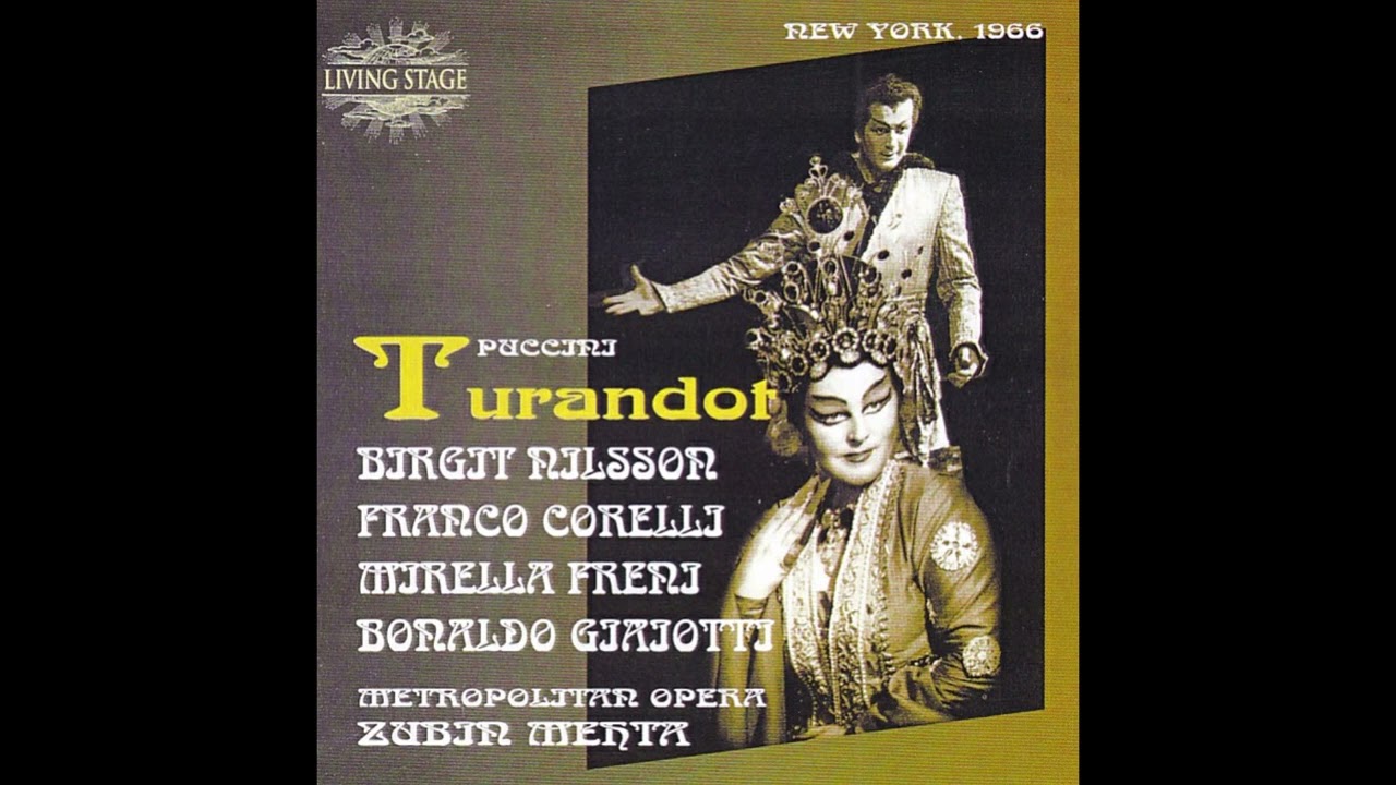 G. Puccini: Turandot - B. Nilsson, M. Freni, F. Corelli, B