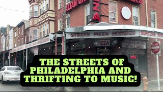 Streets of Philadelphia and Thrifting Set to Music!