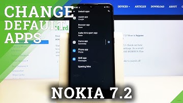 How to Change Default App in NOKIA 7.2 – Default App Settings