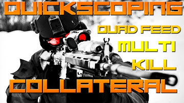 QUICKSCOPING QUAD FEED, MULTI KILL, COLLATERAL, 3 PIECE COD MW2