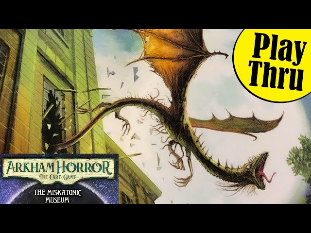 ARKHAM HORROR the Card Game | DUNWICH LEGACY 3 - Scenario II Miskatonic Museum - YouTube ARKHAM HORROR the Card Game | DUNWICH LEGACY 3 - Scenario II Miskatonic Museum - YouTube