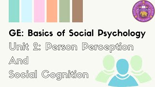 GE Basics of Social Psychology Unit 2: Person Perception and Social Cognition - DU 2024-25
