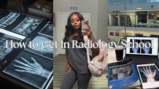 How To Get Into Radiology School || TIPS & TRICKS THAT HELPED ME