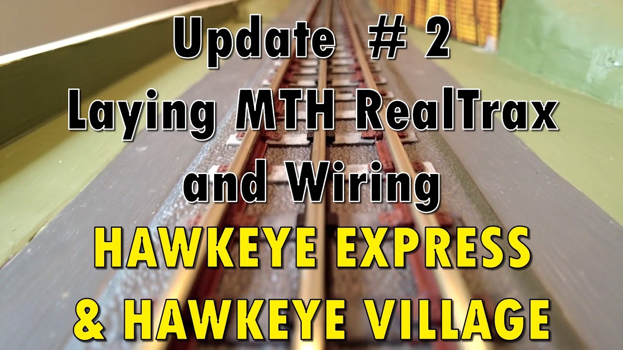 Laying track & Wiring MTH O-Scale RealTrax on Hawkeye Village for the Hawkeye Express Update # 2