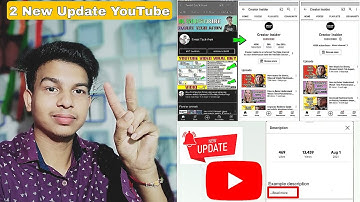 2 New Update YouTube | [Launch] Description Text Update | [Experiment] Channel Page Layout on Mobile