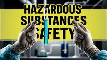 Hazardous Substances Safety