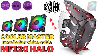 Cooler Master Master Fan MF120 Halo Installation Ultimate Step-by-Step Tutorial