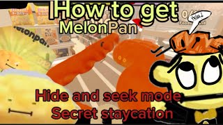 How To Get Melon Pan Secret Staycation