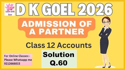 Q60| Admission of a Partner| DK Goel 2025-26| Class 12| Accounts| Chapter 3@learnwithease
