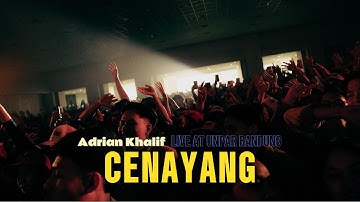STAGE SCENERY 97 | Adrian Khalif - C E N A Y A N G Live at UNPAR Bandung