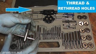 How to Rethread a Hole Using a Tap and Die Set