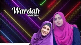 MIMI ASMIDA : WARDAH