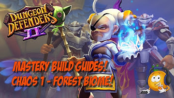 Mastery Build Guide - Chaos 1 Forest Biome!