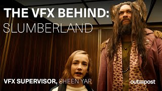 The VFX Behind: Slumberland